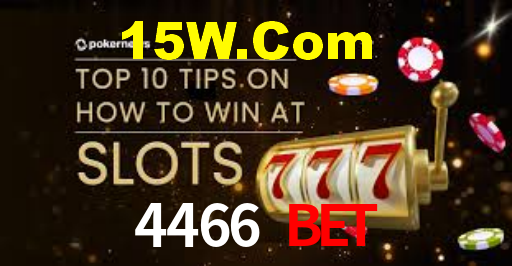 4466 Bet